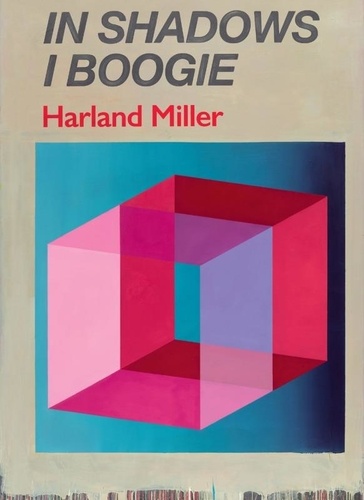 In Shadows I Boogie. Harland Miller