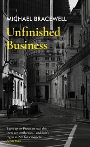 Michael Bracewell - Unfinished Business.