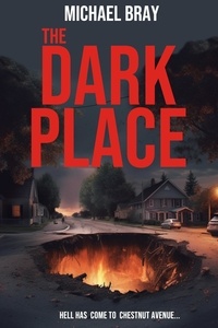  Michael Bray - The Dark Place - Hell on Earth, #1.
