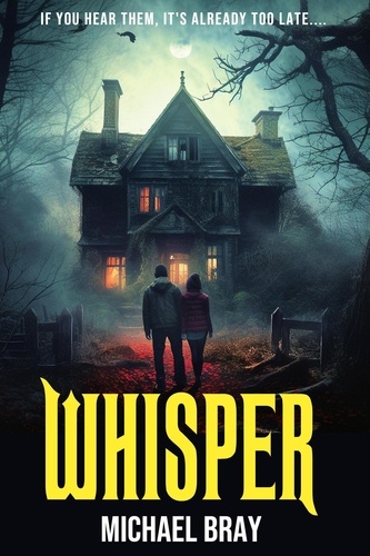 Michael Bray - Whisper - Whisper series, #1.