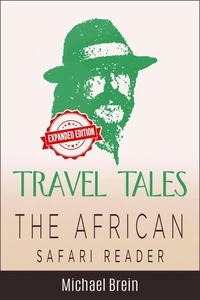 Travel Tales: The African Safari Reader