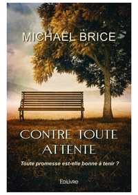 Michael Brice - Contre toute attente.