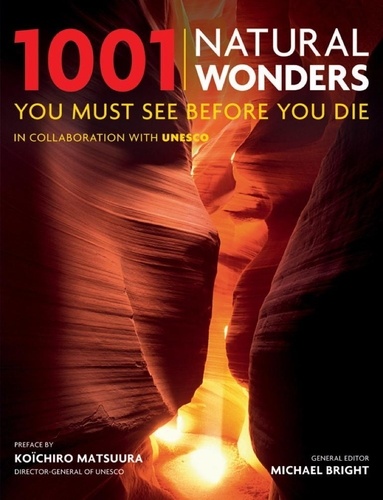 1001 Natural Wonders. You Must See Before You Die