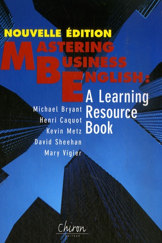 Michael Bryant - Mastering business in english - A learning resource book. 1 CD audio