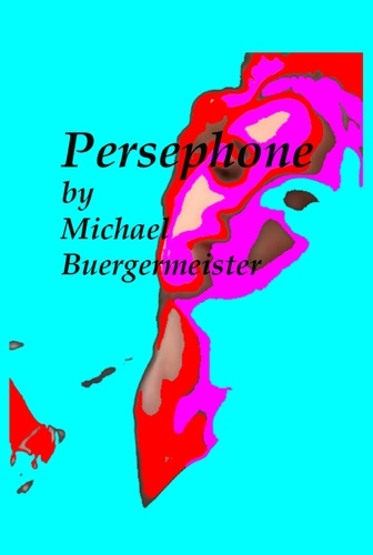  Michael Buergermeister - Persephone.