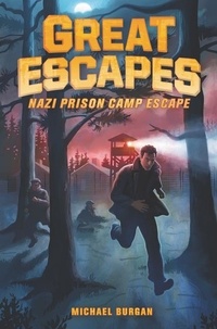 Michael Burgan et James Bernardin - Great Escapes #1: Nazi Prison Camp Escape.