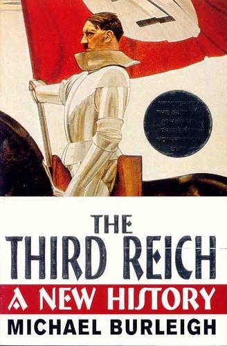 Michael Burleigh - The Third Reich - A New History.