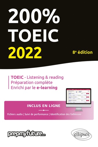200% TOEIC. Listening & reading, Préparation complète, Enrichi par le e-learning  Edition 2022