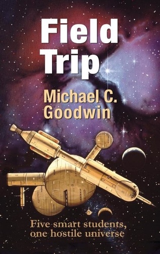  Michael C Goodwin - Field Trip - Na Federation series, #1.
