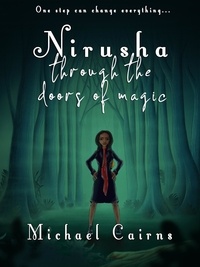  Michael Cairns - Nirusha through the Doors of Magic.