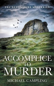  Michael Campling - Accomplice to Murder: A British Murder Mystery - The Devonshire Mysteries, #4.