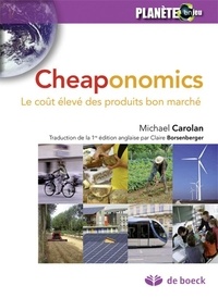 Michael Carolan - Cheaponomics - Le coût élevé des produits bon marché.
