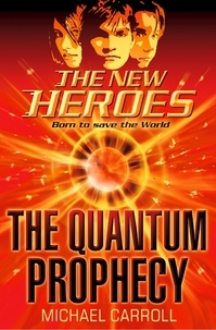 Michael Carroll - The Quantum Prophecy.