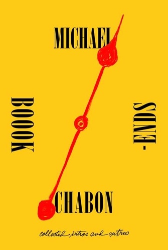 Michael Chabon - Bookends - Collected Intros and Outros.