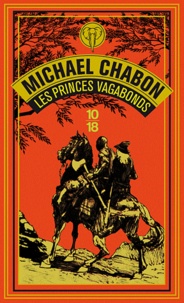 Michael Chabon - Les princes vagabonds.