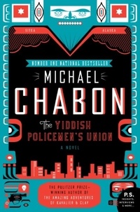 Michael Chabon - The Yiddish Policemen's Union.