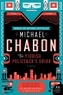 Michael Chabon - The Yiddish Policemen's Union.