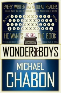 Michael Chabon - Wonder Boys.