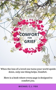  Michael CJ Fox - Comfort for Grief.
