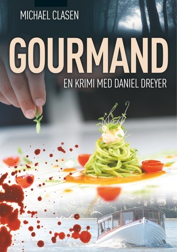 Gourmand. En krimi med Daniel Dreyer