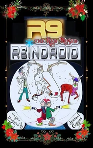 R9, The Red Nosed Reindroid