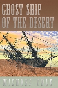  Michael Cole - Ghost Ship of the Desert.