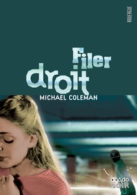 Michael Coleman - Filer droit.