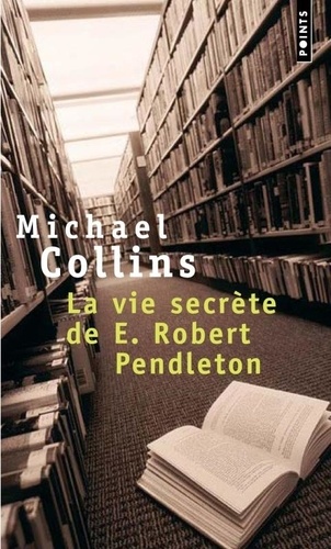 La vie secrète de E. Robert Pendleton - Occasion