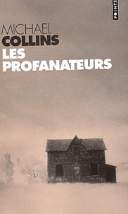 Michael Collins - Les Profanateurs.