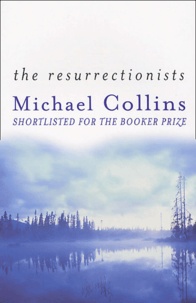 Michael Collins - The Resurrectionists.