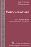 Michael Comenetz et Hugh p. Mcgrath - Valéry’s Graveyard - «Le Cimetière marin» - Translated, Described, and Peopled.