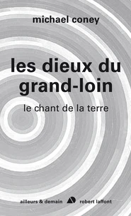 Les dieux du grand-loin