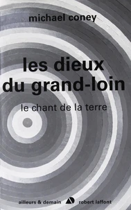 Les dieux du grand-loin