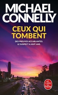 Michael Connelly - Ceux qui tombent.