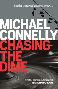 Michael Connelly - Chasing the Dime.