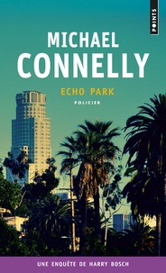 Michael Connelly - Echo Park.
