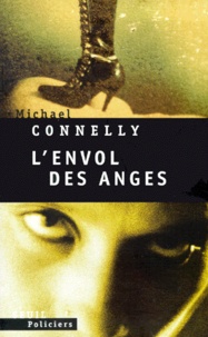 Michael Connelly - L'envol des anges.