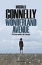 Michael Connelly - L'intégrale MC  : Wonderland Avenue.