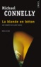 Michael Connelly - La blonde en béton.
