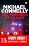 Michael Connelly - Les ténèbres et la nuit - GF.