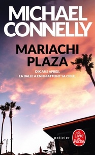 Michael Connelly - Mariachi plaza.
