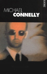 Michael Connelly - Michael Connelly Coffret 3 volumes : Les égouts de Los Angeles ; Le cadavre dans la Rolls ; Le dernier coyote.