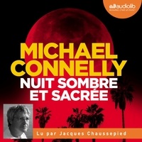 Michael Connelly - Nuit sombre et sacrée - Livre numérique MP3.