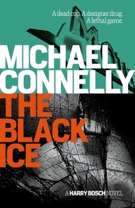 Michael Connelly - The Black Ice.