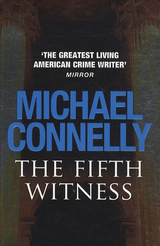 Michael Connelly - The Fifth Witness.