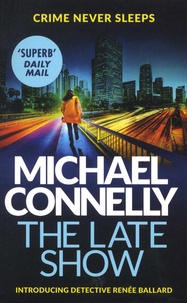 Michael Connelly - The Late Show.