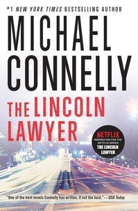 Michael Connelly - The Lincoln Lawyer - A Novel.