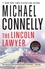 The Lincoln Lawyer. A Novel