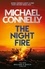 The Night Fire. A Ballard and Bosch Thriller