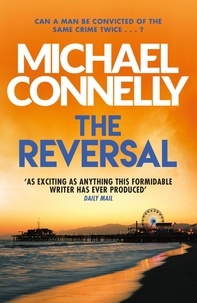 Michael Connelly et Peter Giles - The Reversal.